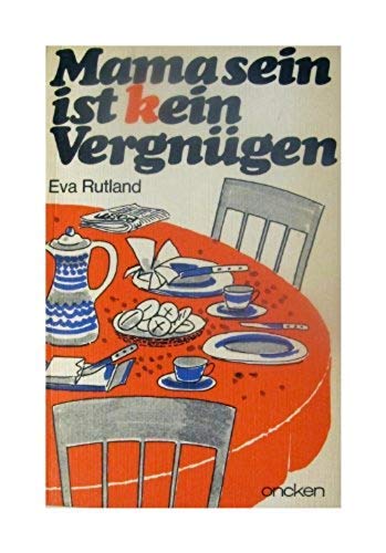 Mama sein ist kein Vergnügen Books