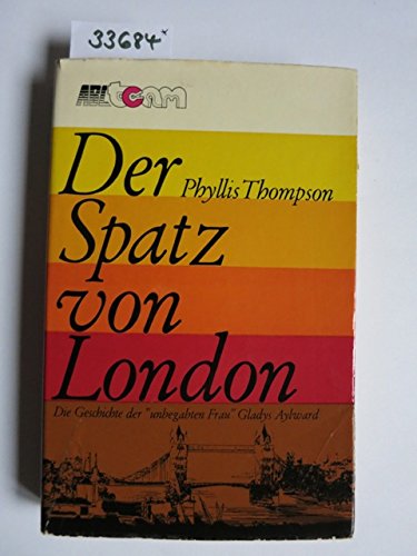 Der Spatz von London - Die Geschichte der "unbegabten Frau" Gladys Aylward Books