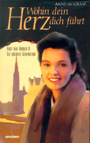 Wohin dein Herz dich führt (ABCteam-Geschenkbände - Oncken) Books