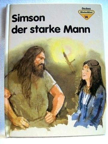 OnckenKinderBibel / Simson, der starke Mann (ABCteam-Kinderbücher) Books