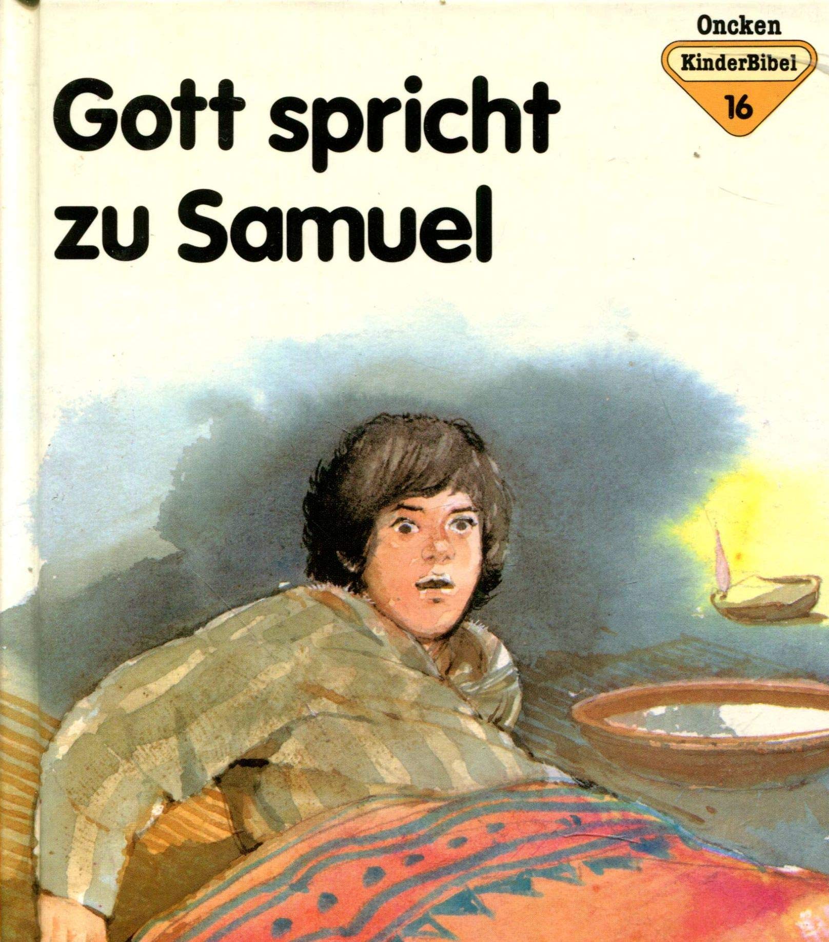 OnckenKinderBibel / Gott spricht zu Samuel (ABCteam-Kinderbücher) Books