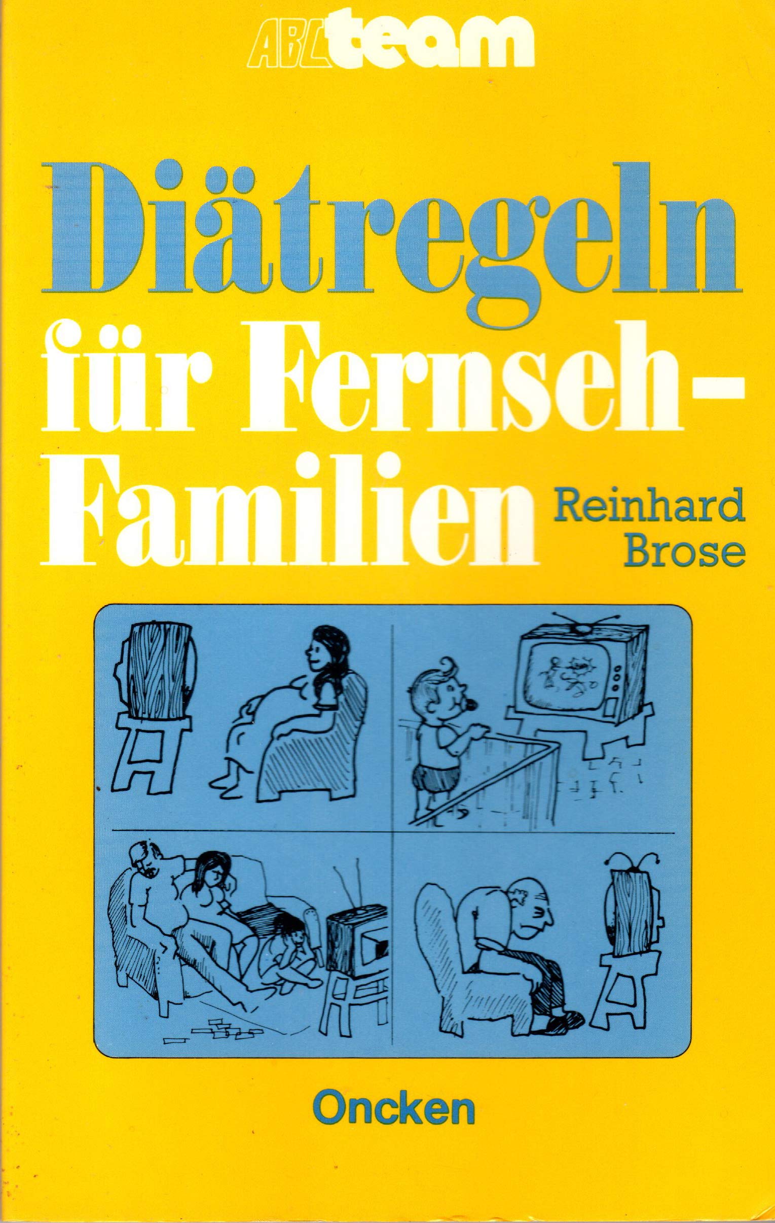 Diätregeln für Fernsehfamilien: Über den Umgang mit dem Fernsehen in der Familie Books