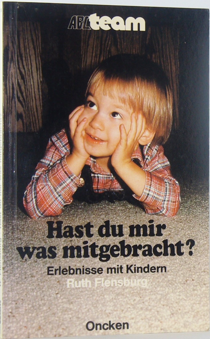 Hast du mir was mitgebracht? Erlebnisse mit Kindern Books