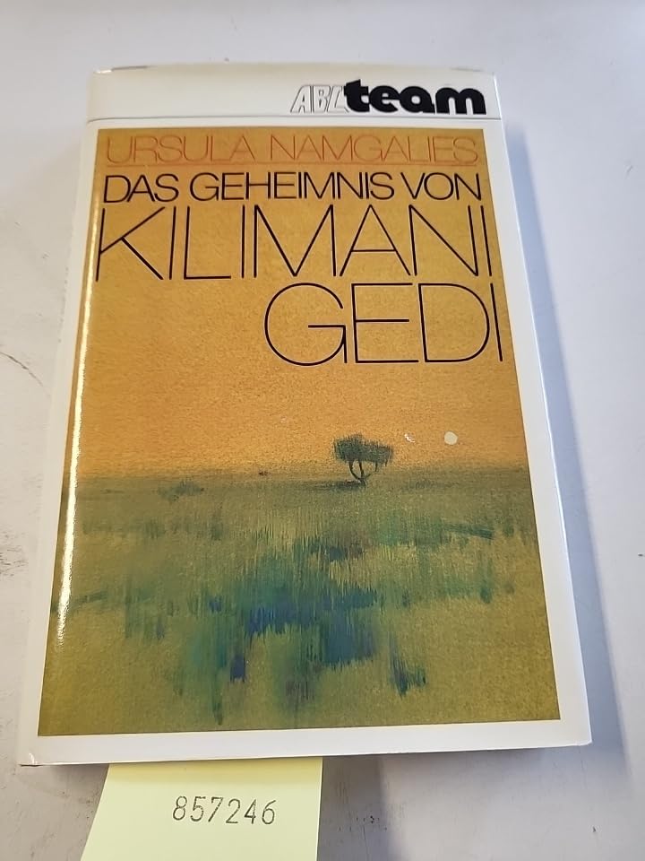 Das Geheimnis von Kilimani- Gedi. Roman aus dem 16. Jahrhundert Books