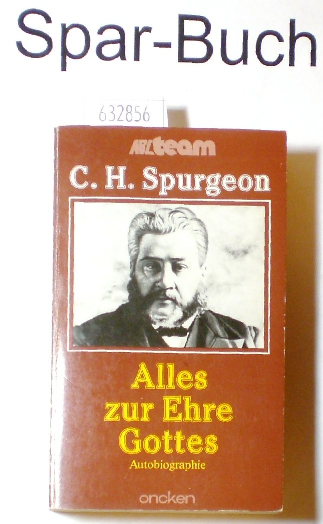 Alles zur Ehre Gottes. Autobiographie Books