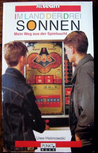 Im Land der drei Sonnen: Mein Weg aus der Spielsucht (ABCteam-Taschenbücher - Oncken) Books