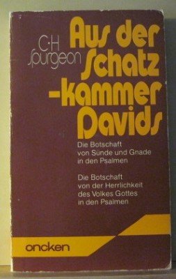 Aus der Schatzkammer Davids - Die Botschaft von Sünde und Gnade in den Psalmen (Teil I) und Die Botschaft von der Herrlichkeit Gottes in den Psalmen (Teil II) Books