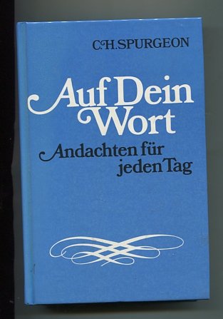 Auf Dein Wort. Andachten für jeden Tag Books
