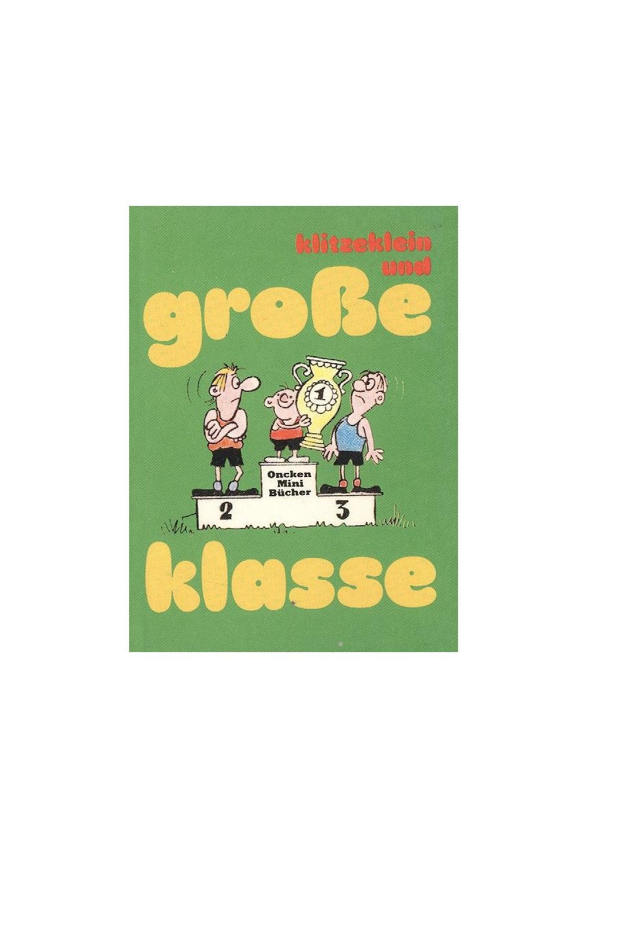 Klitzeklein und große Klasse : von 8 - 14 (Oncken-Mini-Bücher) Books