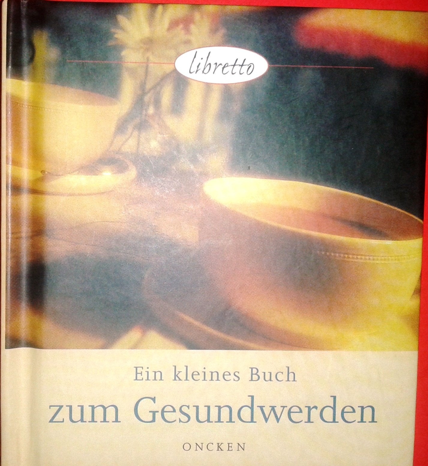Ein kleines Buch zum Gesundwerden (SCM Collection Libretto) Living & Furnishing