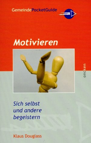 Motivieren: Sich selbst und andere begeistern Lifestyle