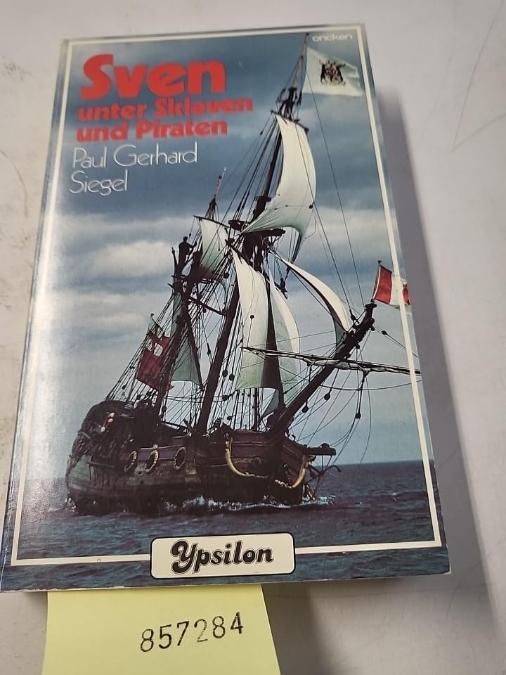 Sven unter Sklaven und Piraten - Siegel, Paul Gerhard book
