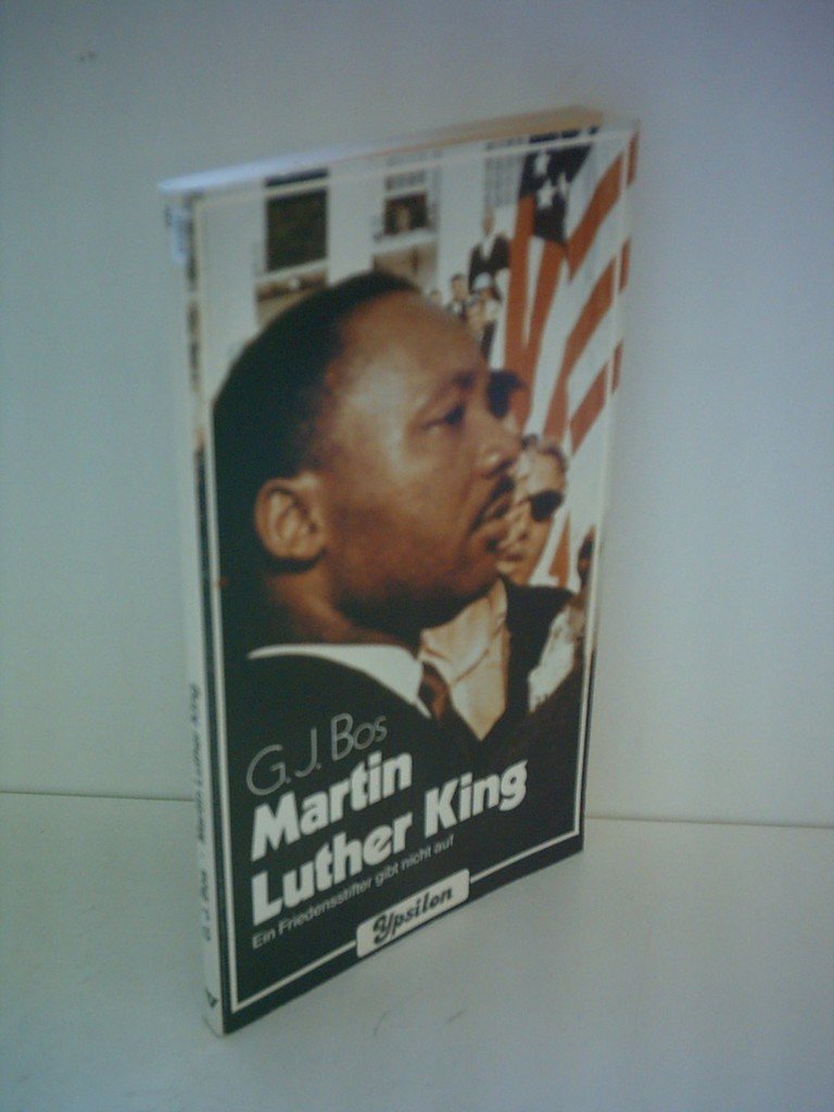 Martin Luther King: Ein Friedensstifter gibt nicht auf (Ypsilon-Jugendtaschenbücher) Memories