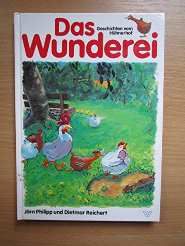 Das Wunderei: Geschichten vom Hühnerhof Books