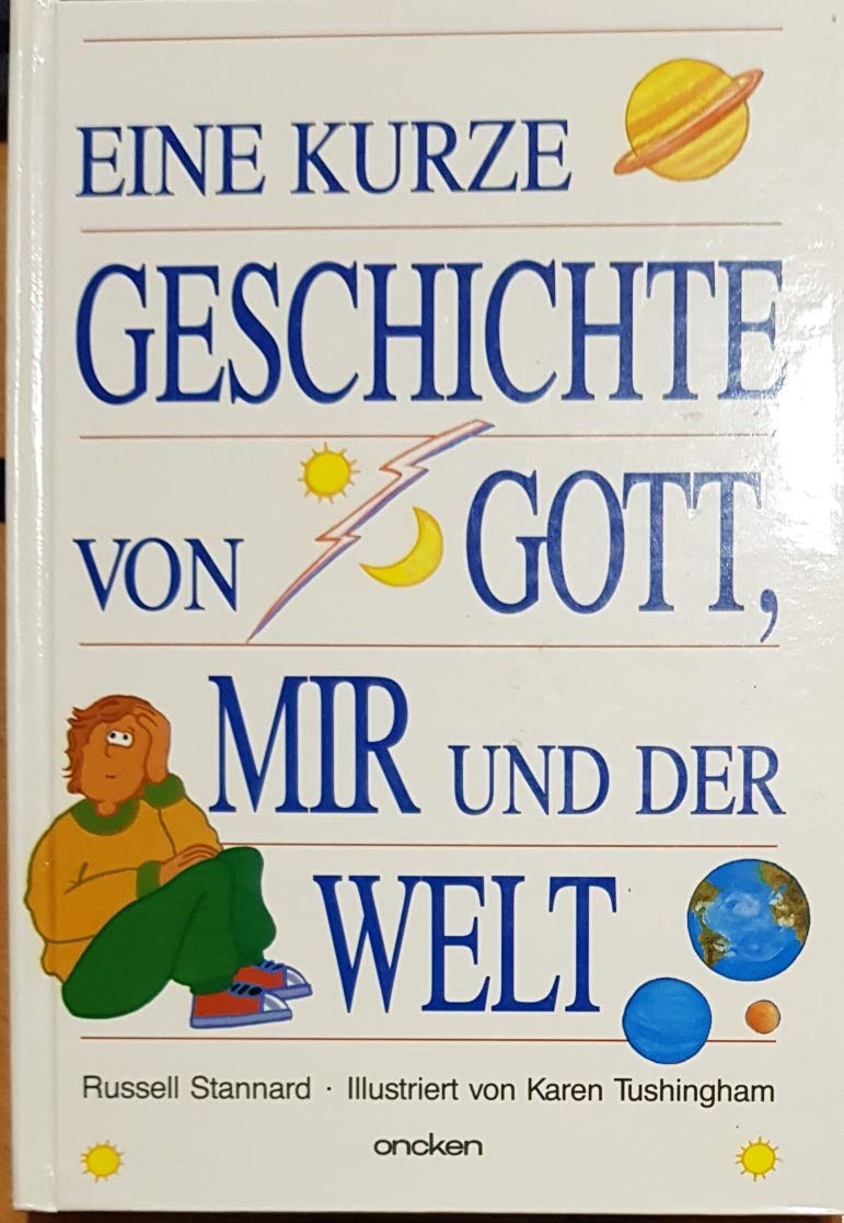 Die kurze Geschichte von Gott, mir und der Welt Religion & Esotericism