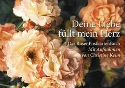 Deine Liebe füllt mein Herz: Das RosenPostkartenBuch Partnership & Love