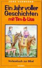 Ein Jahr voller Geschichten mit Tim und Lisa: Vorlesebuch zur Bibel Books