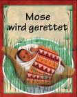 Mose wird gerettet Books