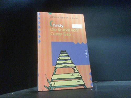 Christy, Bd. 1: Die Brücke von Cutter Gap Books