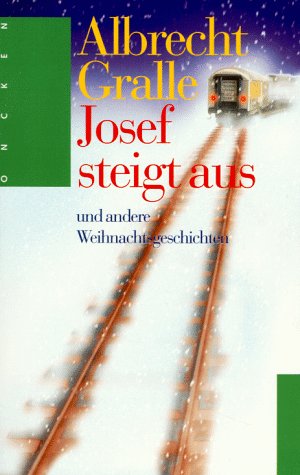Josef steigt aus: Und andere Weihnachtsgeschichten (Oncken Taschenbücher) Books