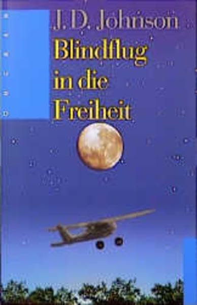Blindflug in die Freiheit (Oncken Taschenbücher) Books
