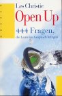 Open up: 444 Fragen, die Leute ins Gespräch bringen (Oncken Taschenbücher) Social Sciences