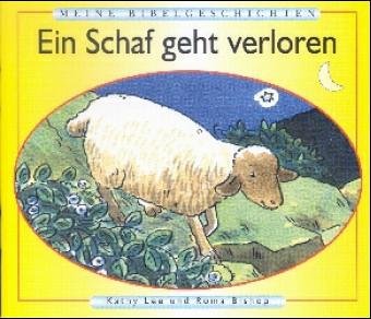 Meine Bibelgeschichten. Ein Schaf geht verloren Books