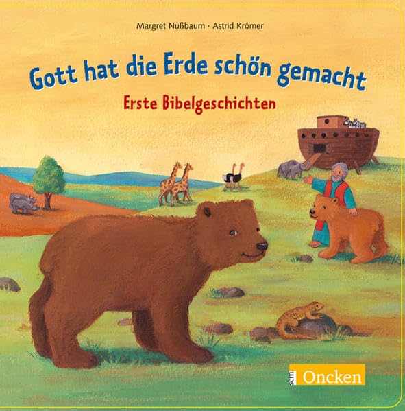 Gott hat die Erde schön gemacht: Erste Bibelgeschichten Books