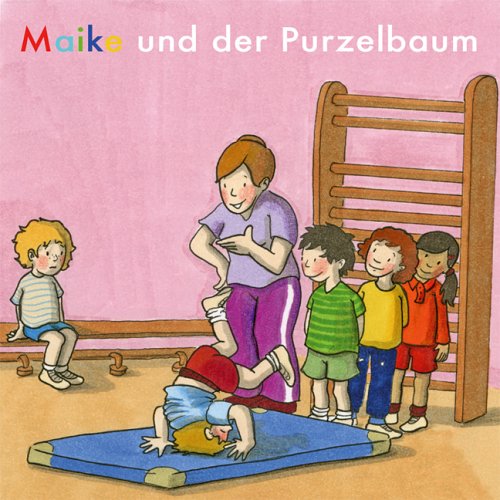 Maike und der Purzelbaum Non-fiction