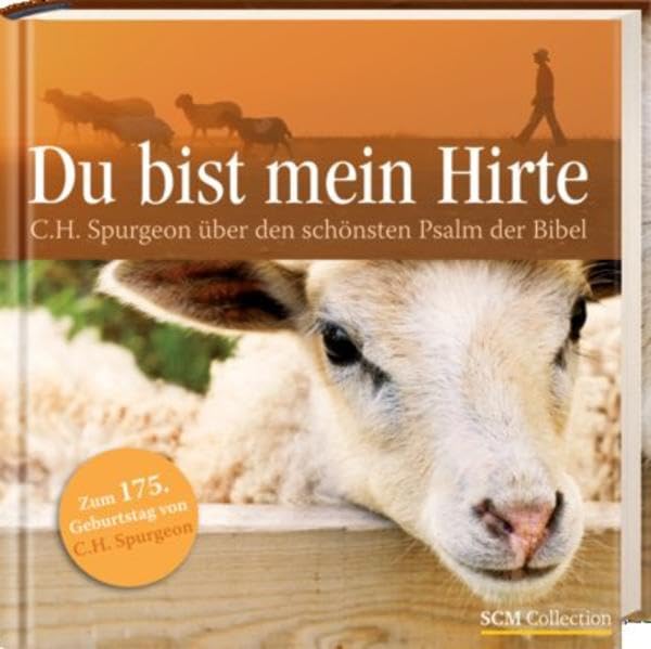 Du bist mein Hirte: C.H. Spurgeon über den schönsten Psalm der Bibel Living & Furnishing
