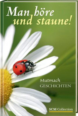 Man höre und staune!: Mutmachgeschichten Living & Furnishing