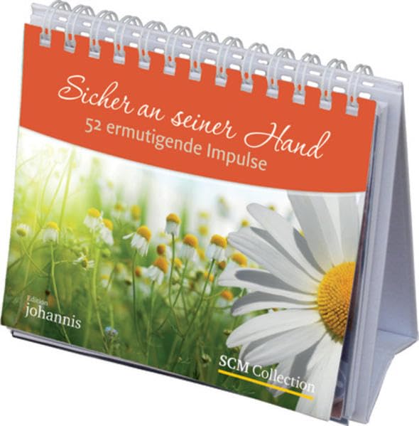 Sicher an seiner Hand: 52 ermutigende Impulse: 52 ermutigende Impulse. Aufstellbuch Religion & Esotericism