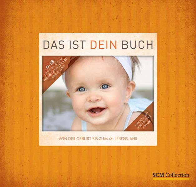 Das ist dein Buch: Von der Geburt bis zum 18. Lebensjahr book