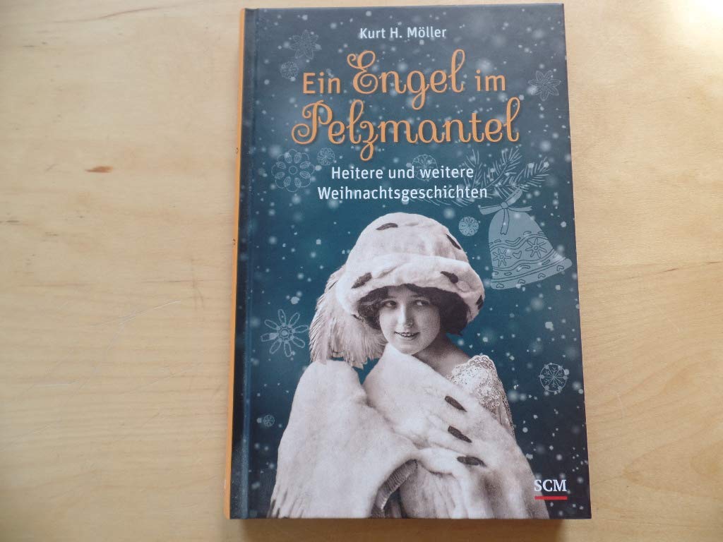 Ein Engel im Pelzmantel: Heitere und weitere Weihnachtsgeschichten Lifestyle