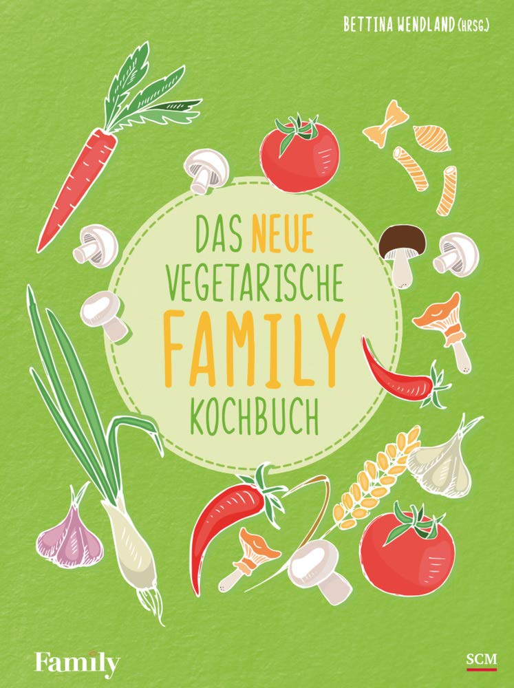 Das neue vegetarische FAMILY-Kochbuch Leisure, Home & Garden
