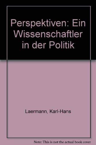 Perspektiven: Ein Wissenschaftler in d. Politik Books