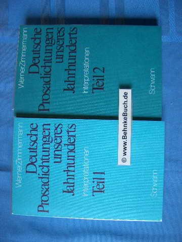 Deutsche Prosadichtungen unseres Jahrhunderts : Interpretationen für Lehrende und Lernende. Teil 1 und Teil 2 komplett. Books