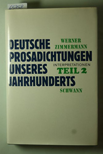 Deutsche Prosadichtungen unseres Jahrhunderts : Interpretationen Teil 2. Books