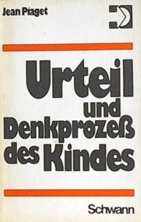 Urteil und Denkprozeß des Kindes . Books