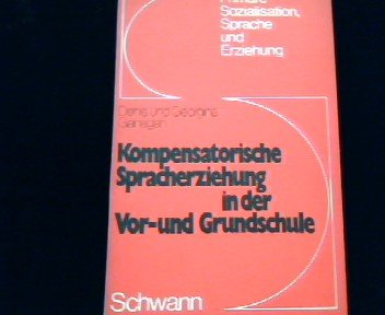 Kompensatorische Spracherziehung in der Vor- und Grundschule. Parents & Children