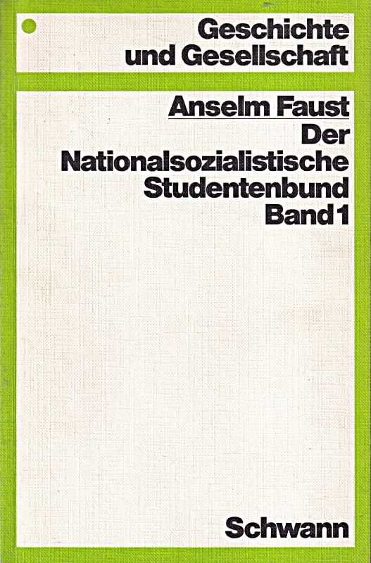 Geschichte und Gesellschaft, Band 1: Der Nationalsozialistische Studentenbund Books