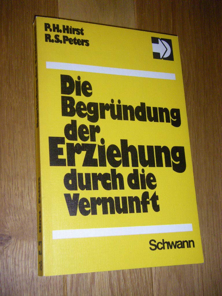 Die Begründung der Erziehung durch die Vernunft. book