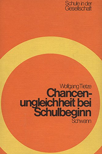 Chancenungleichheit bei Schulbeginn. Eine empirische Untersuchung über vorzeitig eingeschulte Kinder Books