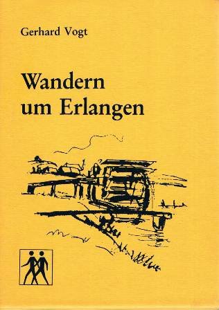 Wandern um Erlangen: Spaziergänge und Wanderungen am Stadtrand und in der näheren Umgebung von Erlangen mit genauen Wegeskizzen und einem geologischen Schnitt Travel Books
