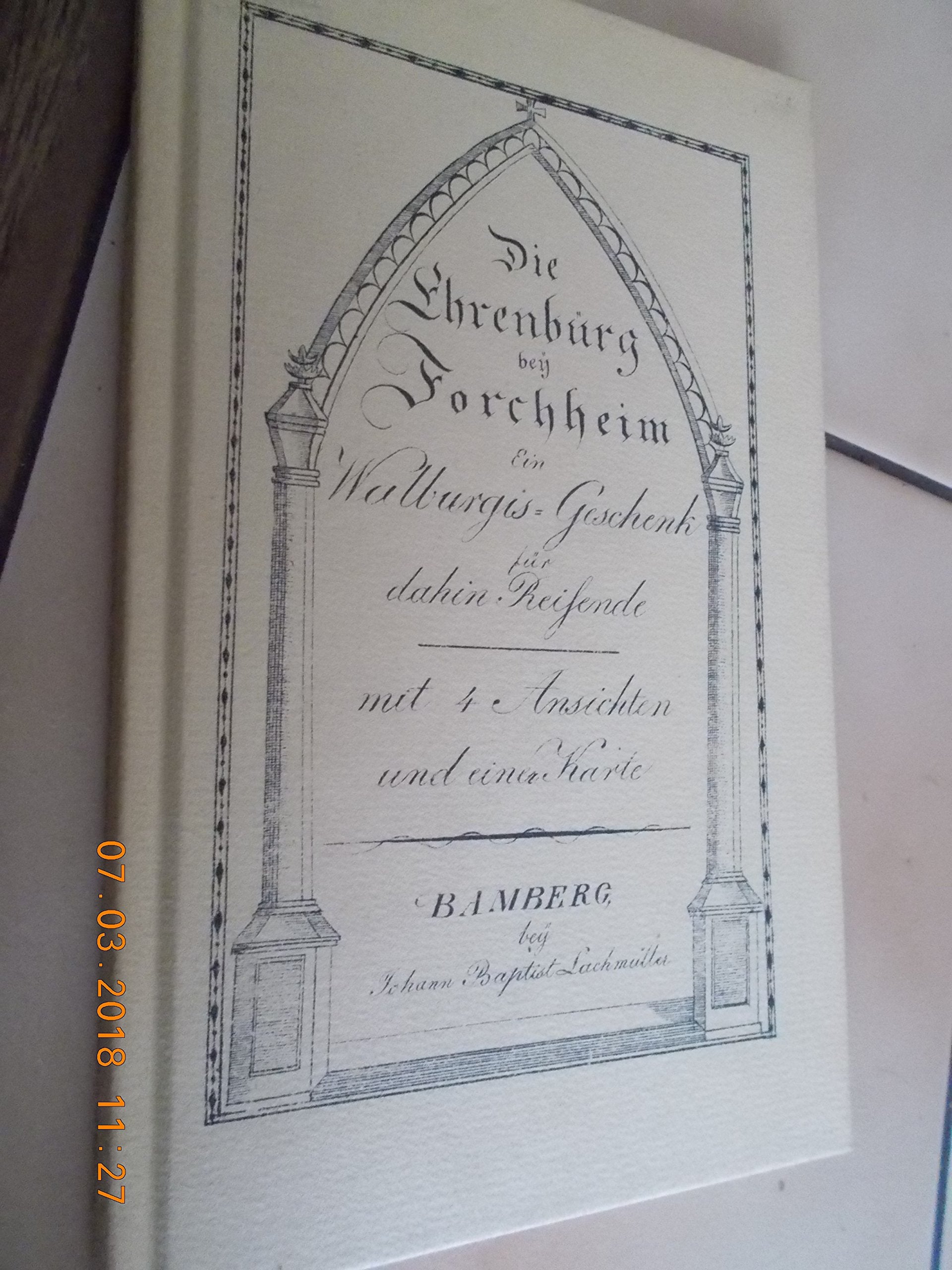Die Ehrenbürg bei Forchheim: Ein Walburgis-Geschenk für Dahin-Reisende (Bibliotheca Franconica) Books