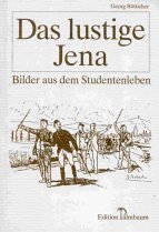 Das lustige Jena: Bilder aus dem Studentenleben (1895) nebst einem "Brief über Jena" (1877) Books