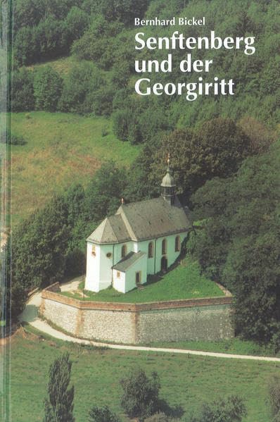 Senftenberg und der Georgiritt (Die Fränkische Schweiz: Heimatkundliche Beihefte) Politics & History