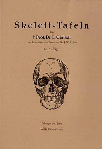 Skelett-Tafeln: Zum Einzeichnen der Muskeln bei Vorlesungen über Myologie und topographische Anatomie Medicine