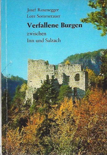 Verfallene Burgen zwischen Inn und Salzach Books