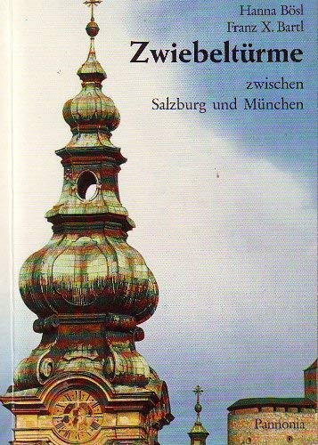 Zwiebelturme zwischen Salzburg und Munchen (Kleine Reihe; 34) (German Edition) Books